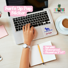 Load image into Gallery viewer, Surfs Up Pup Sticker