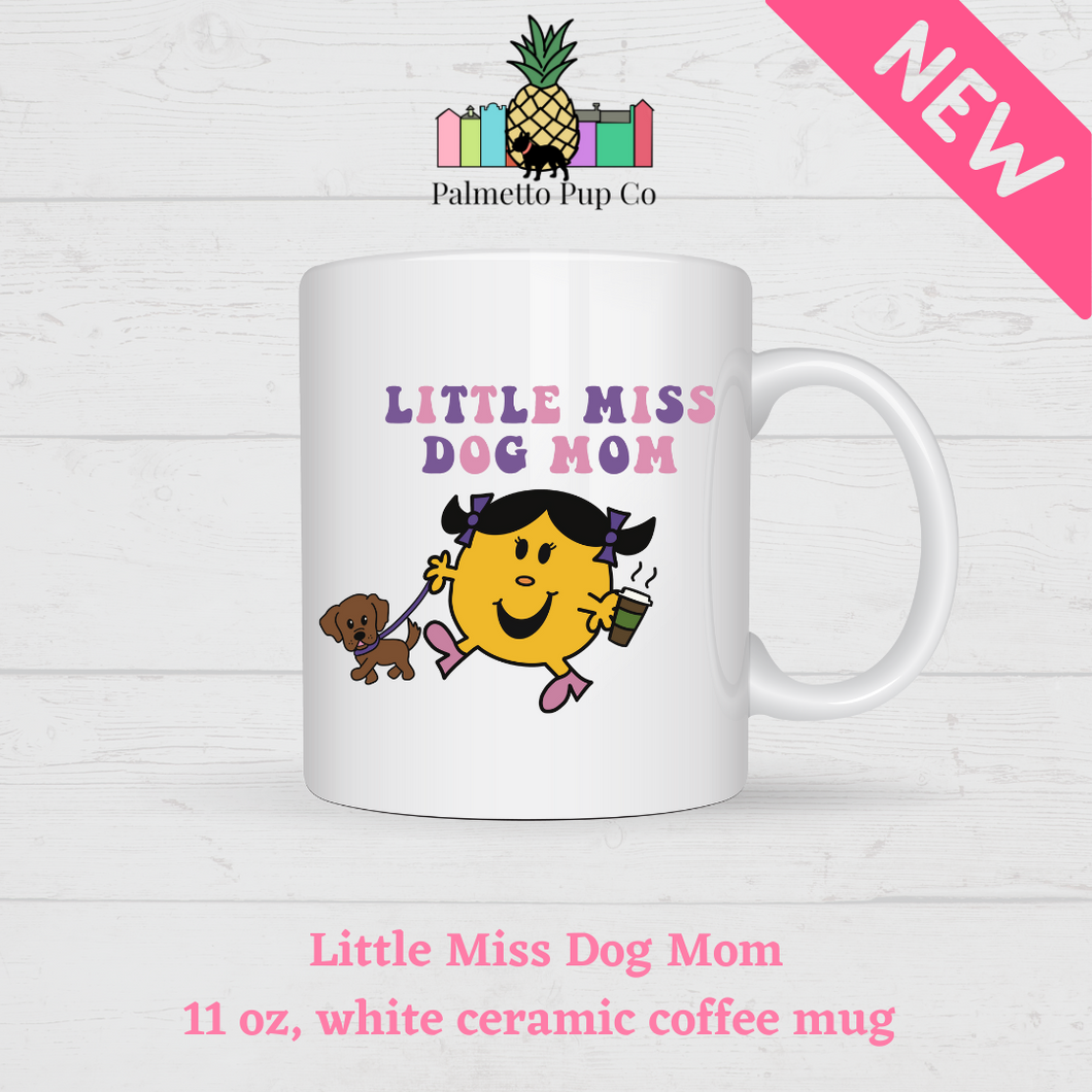 Little Miss Dog Mom Mug