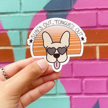 Load image into Gallery viewer, Sun&#39;s Out, Tongue&#39;s Out Frenchie Sticker
