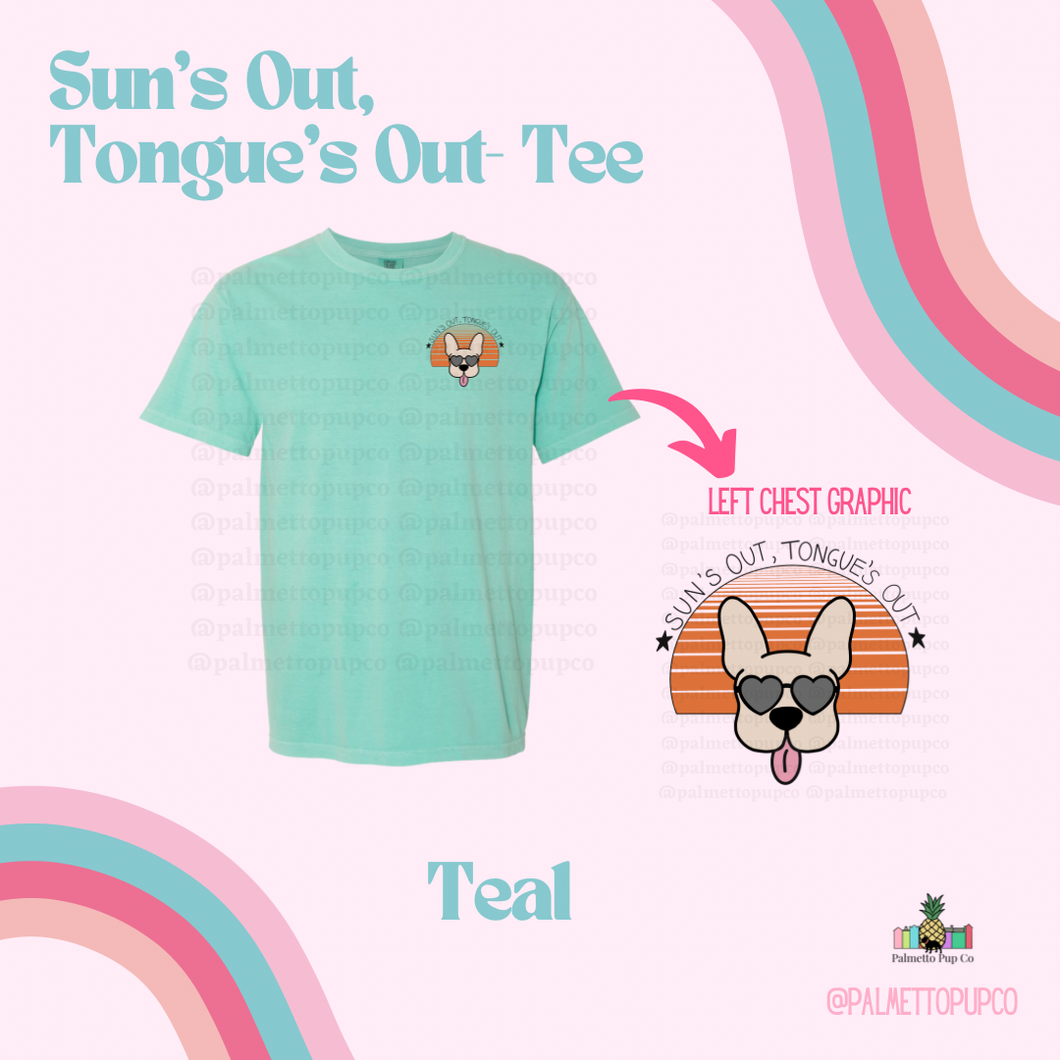 Sun’s Out, Tongue’s Out Tee